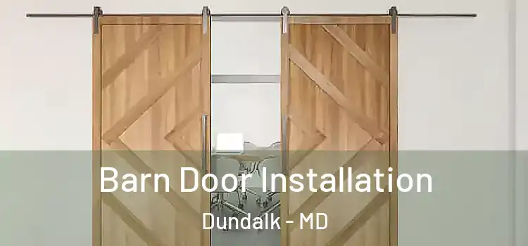  Barn Door Installation Dundalk - MD