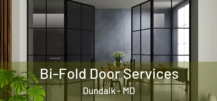 Bi-Fold Door Services Dundalk - MD