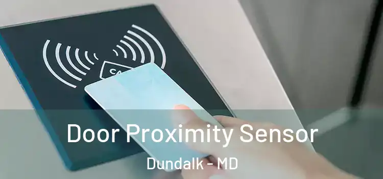 Door Proximity Sensor Dundalk - MD