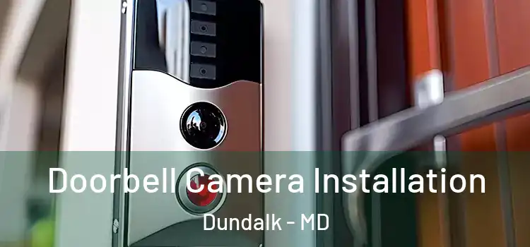  Doorbell Camera Installation Dundalk - MD