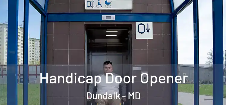 Handicap Door Opener Dundalk - MD