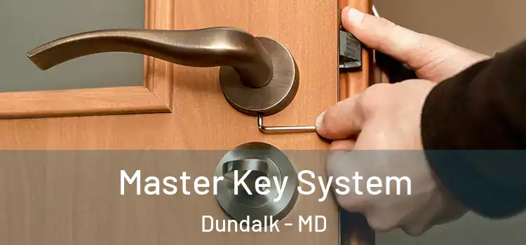 Master Key System Dundalk - MD
