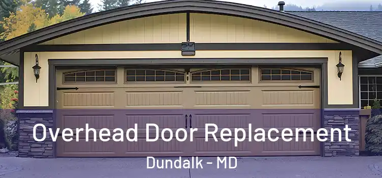  Overhead Door Replacement Dundalk - MD
