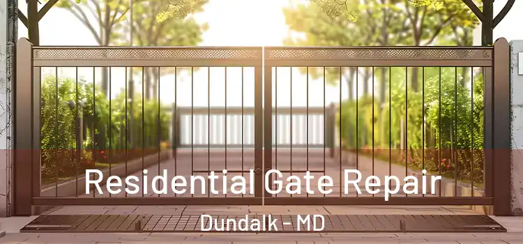  Residential Gate Repair Dundalk - MD