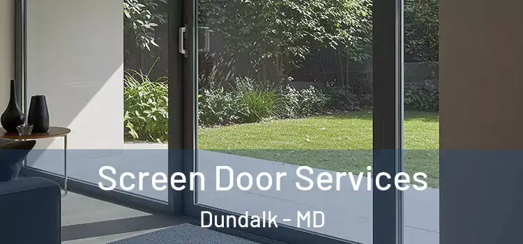 Screen Door Services Dundalk - MD
