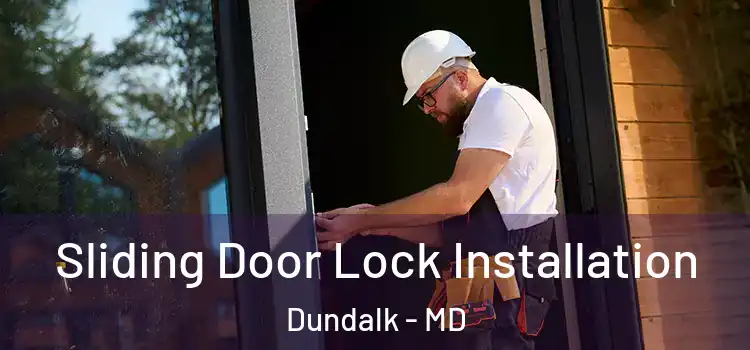  Sliding Door Lock Installation Dundalk - MD