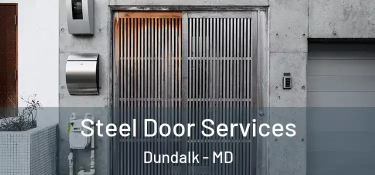Steel Door Services Dundalk - MD